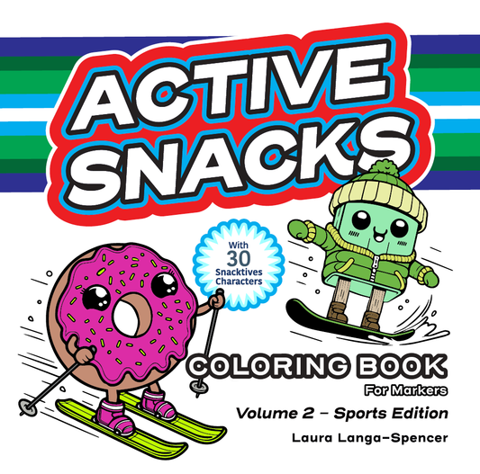 Active Snacks Coloring Book for Markers: Volume 2 - Sports Edition